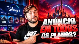 DISNEY PLUS COM ANÚNCIO EM TODOS OS PLANOS?! ATÉ NO PREMIUM?