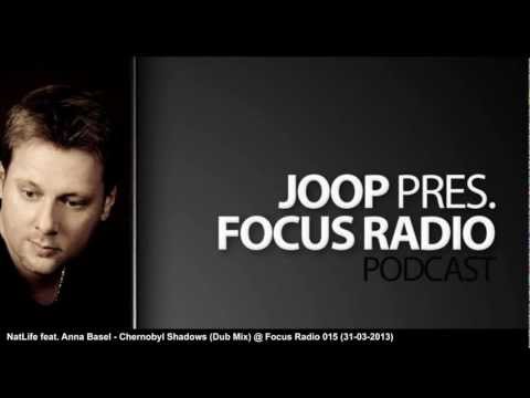 NatLife feat. Anna Basel - Chernobyl Shadows (Dub Mix) @ Focus Radio 015 (31-03-2013)