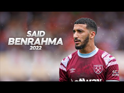 Saïd Benrahma - Full Season Show - 2022ᴴᴰ