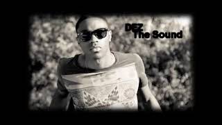 Dez - The Sound (Lyrics)