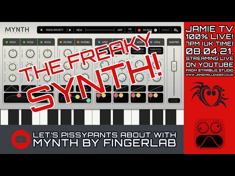 Let’s Pissypants About With Mynth The Freaky Synth