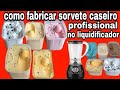 COMO FAZER SORVETE CASEIRO DE LIQUIDIFICADOR IGUAL DA KIBOM Vende Muito
