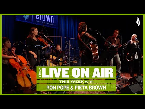 eTown Radio Podcast: Ron Pope and Pieta Brown [AUDIO ONLY]