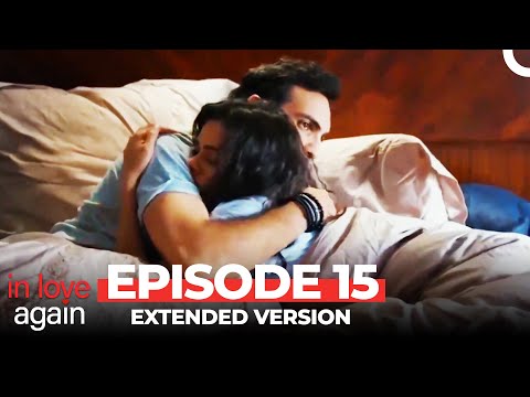 In Love Again Episode 15 (Extended Version)