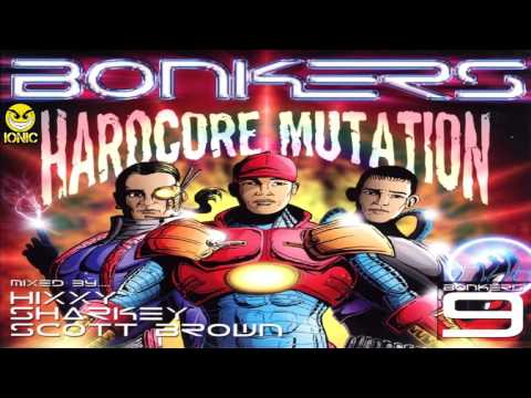 Bonkers Vol 9 Hardcore Mutation CD 1 HiXXY