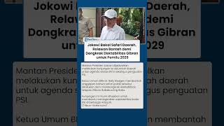 Jokowi Bakal Safari ke Daerah, Relawan Bantah demi Dongkrak Elektabilitas Gibran untuk Pemilu 2029