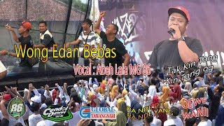 Download lagu WONG EDAN BEBAS VERSI MG 86 COVER VOKAL ABAH LALA//LIVE SMA N 1 NGUTER mp3