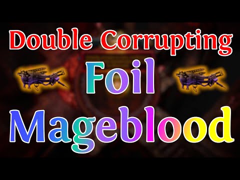 Double Corrupting a FOIL Mageblood - One of the Rarest Uniques in the Game - Path of Exile 3.20