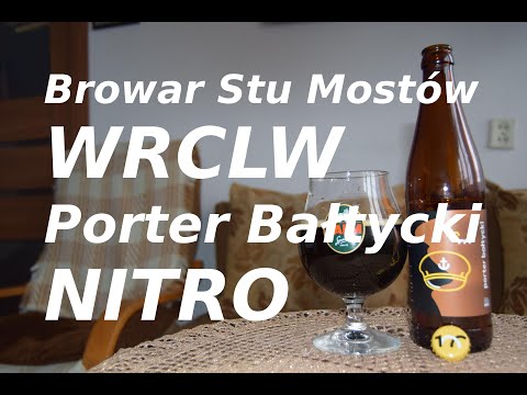 Browar Stu Mostów WRCLW Porter Bałtycki NITRO