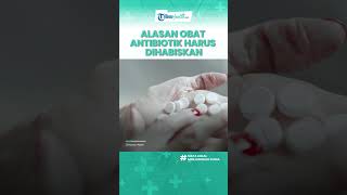 Alasan Obat Antibiotik Harus Dihabiskan, Berikut Cara Kerja untuk Melawan Bakteri
