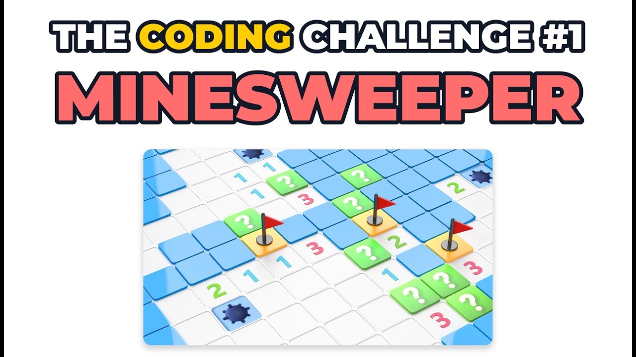 The Coding Challenge #1 - Minesweeper