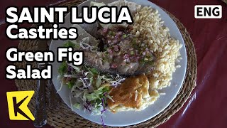 【K】Saint Lucia Travel-Castries[세인트루시아 여행-캐스트리스]플랜틴과 그린피그 샐러드/Green Fig Salad/Food/Green Banana
