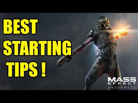 Mass Effect Andromeda BEST STARTING TIPS! 8 Great Tips for a Head Start in Mass Effect Andromeda