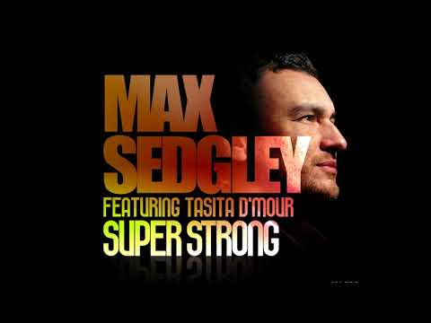 Max Sedgley - Superstrong (feat. Tasita D'Mour) [Basement Freaks Remix]