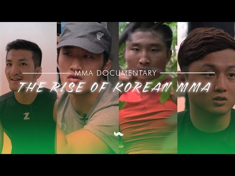 Documentary - The rise of Korean MMA [ UFC KOREA]