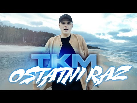 TKM - OSTATNI RAZ 💥HIT💥