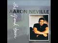 Aaron Neville - Don't Fall Apart On Me Tonight