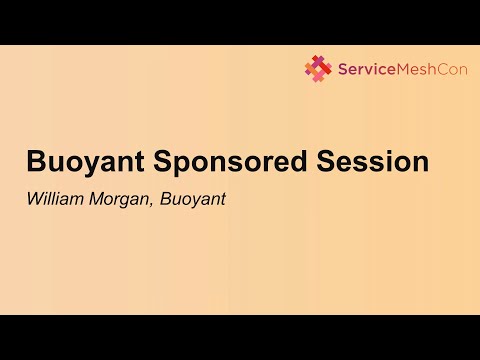 Buoyant Sponsored Session - William Morgan, Buoyant