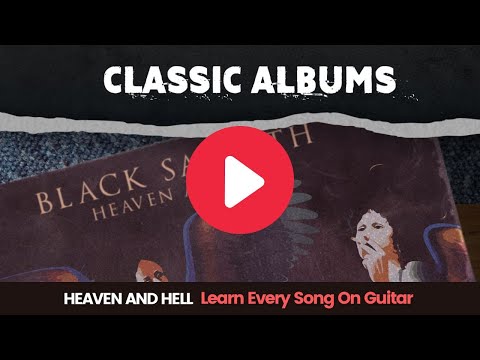 Learn to play Black Sabbath | Heaven and Hell | Classic Album
