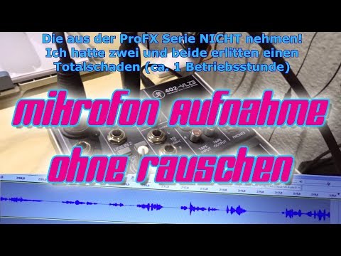 Endlich Mikrofon Audio Aufnahmen Tonaufnahme ohne Rauschen rauschfrei - Anleitung Tutorial