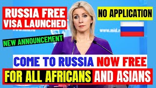 Good News! No More Visa Application: Russia Announces VISA FREE For All AFRICAN & ASIAN COUNTRIES