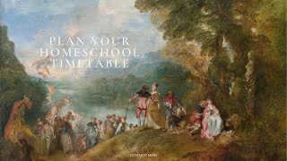 Planning Your Homeschool Schedule | Mason Timetable | Classical Charlotte Mason Homeschool |