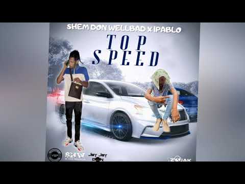 1Pablo - Top Speed (Official Audio) ft. Shem Don Wellbad