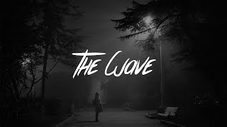 R3hab & Lia Marie Johnson - The Wave (Lyrics)
