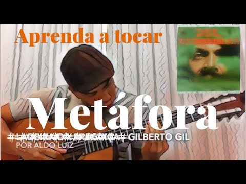 Metáfora - Gilberto Gil
