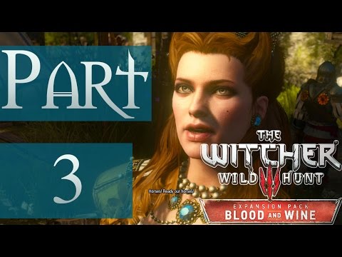 The Witcher 3: Blood and Wine | Quest: The Beast of Toussaint | PC Gamplay | Part 3