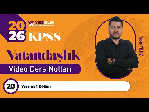 20 - Yasama 1. Bölüm - Yasin Yıldız