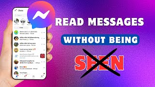 How To Read Messenger Messages Without Seen