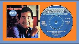 Trini Lopez - Shame &amp; Scandal In The Family.