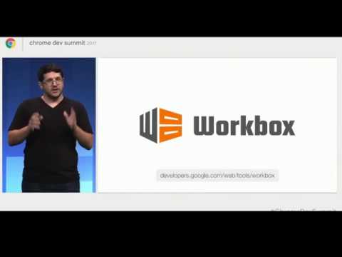 workbox - #Google Chrome Dev Summit 2017 #ChromeDevSummit
