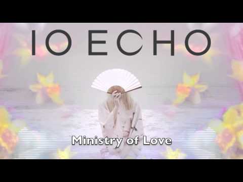 IO Echo - Ministry of Love