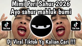 Download lagu SAHUR SAHUR AYO SAHUR MAHLUK BUMI • DJ MIMI PERI SAHUR 2026 TREND TIKTOK mp3