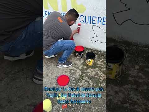 Mural por La Paz de nuestro país Estado Trujillo, Municipio San Rafael Carvajal, Sector Aeropuerto.