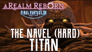 The Navel (Hard) - Titan Trial Guide - FFXIV A Realm Reborn