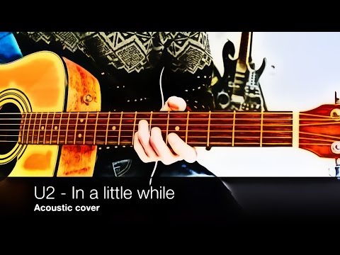 In a little While - U2