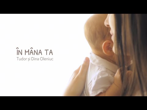 În Mâna Ta - Tudor și Dina Oleniuc (Official Video)