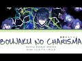 Blue Lock ブルーロック Opening 3 UNISON SQUARE GARDEN Boujaku No Charisma Lyrics Kan Rom Eng