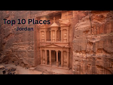 Discover Jordan  Top 10 Must Visit Spots .