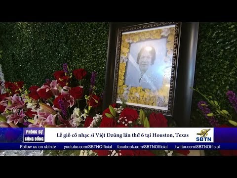 PHÓNG SỰ CỘNG ĐỒNG: Tưởng nhớ cố nhạc sĩ Việt Dzũng lần thứ 6 tại Houston, Texas