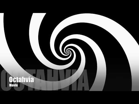Octahvia - Movin