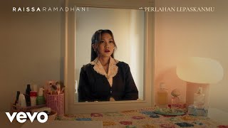 Download lagu Raissa Ramadhani - Perlahan Lepaskanmu | Album Ribuan Rindu | Lyric Visualizer mp3