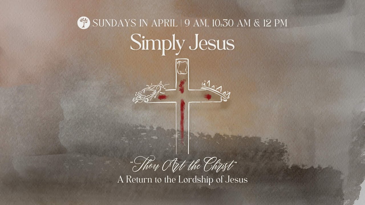 Simply Jesus | Part 4