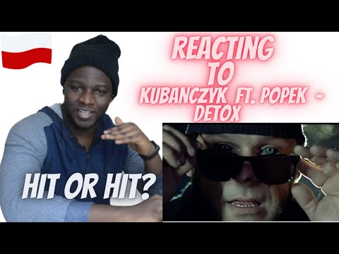 Kubańczyk - DETOX ft. Popek (POLISH RAP REACTION) REAKCJA NA TEKST!