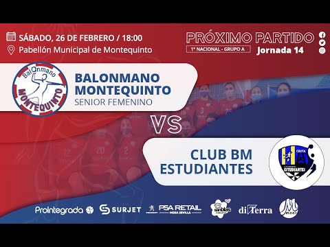 BM Montequinto Ciudad de Dos Hermanas VS Club BM Estudiantes - Liga 1ª NF - Grupo A