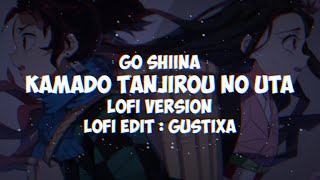 Download lagu Go Shiina - Kamado Tanjirou No Uta [Lofi Version] [Gustixa] [From Demon Slayer : Kimetsu No Yaiba] mp3