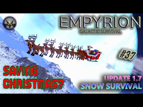 Empyrion Galactic Survival, Update 1.7 Snow Survival – EP37 - Saving Christmas?